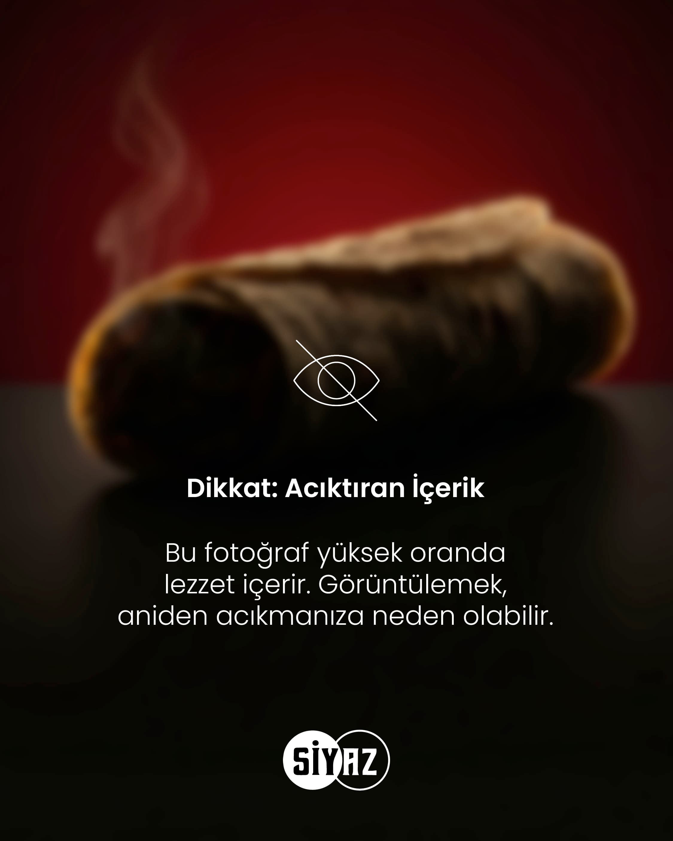 Siyaz Döner — Acıktıran içerik